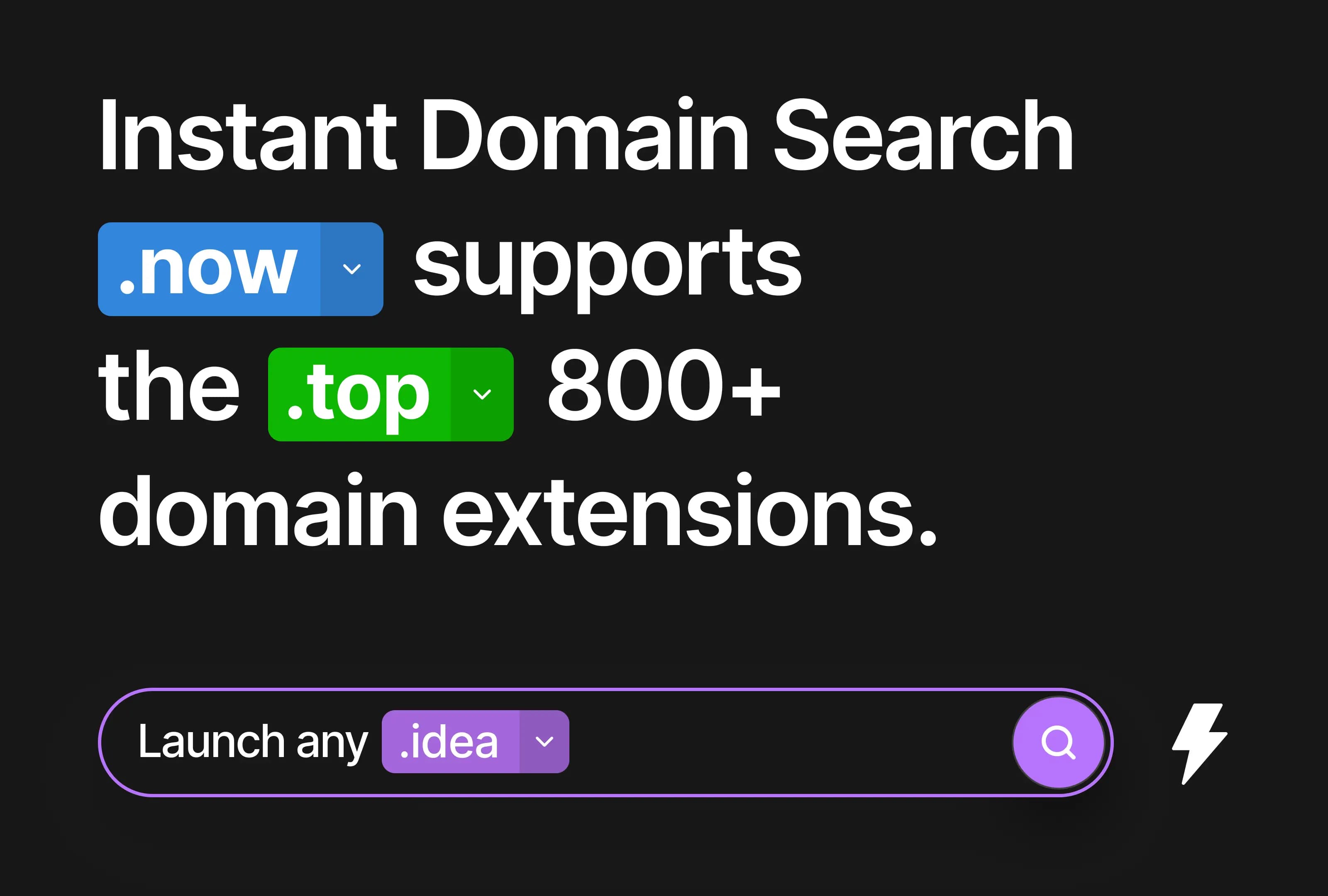 Instant Domain Search admite más de 800 extensiones de dominio